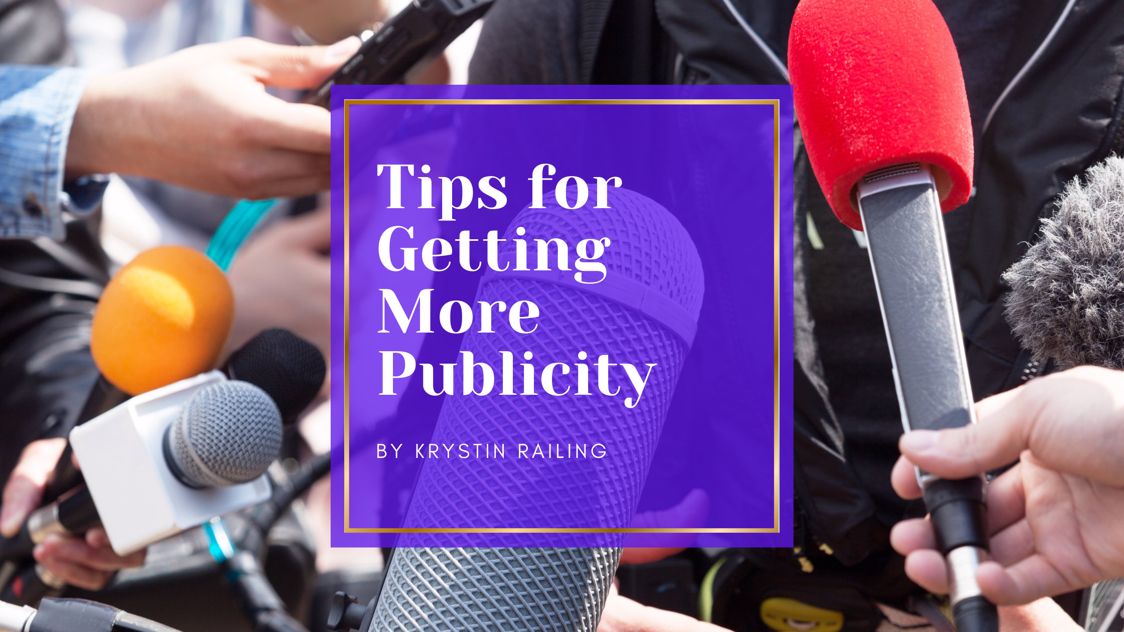 Tips for Getting More Publicity