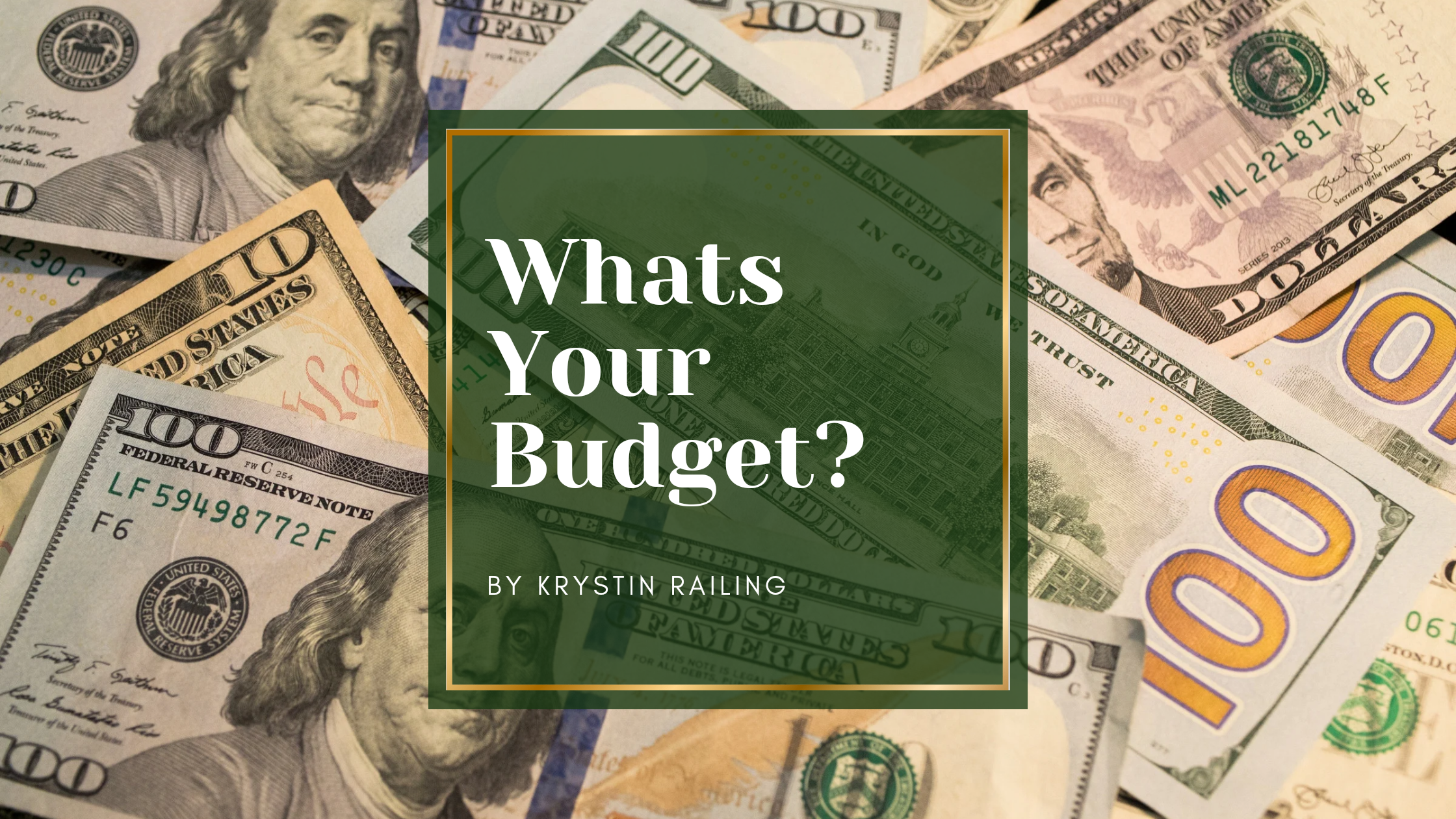 What’s Your Budget?