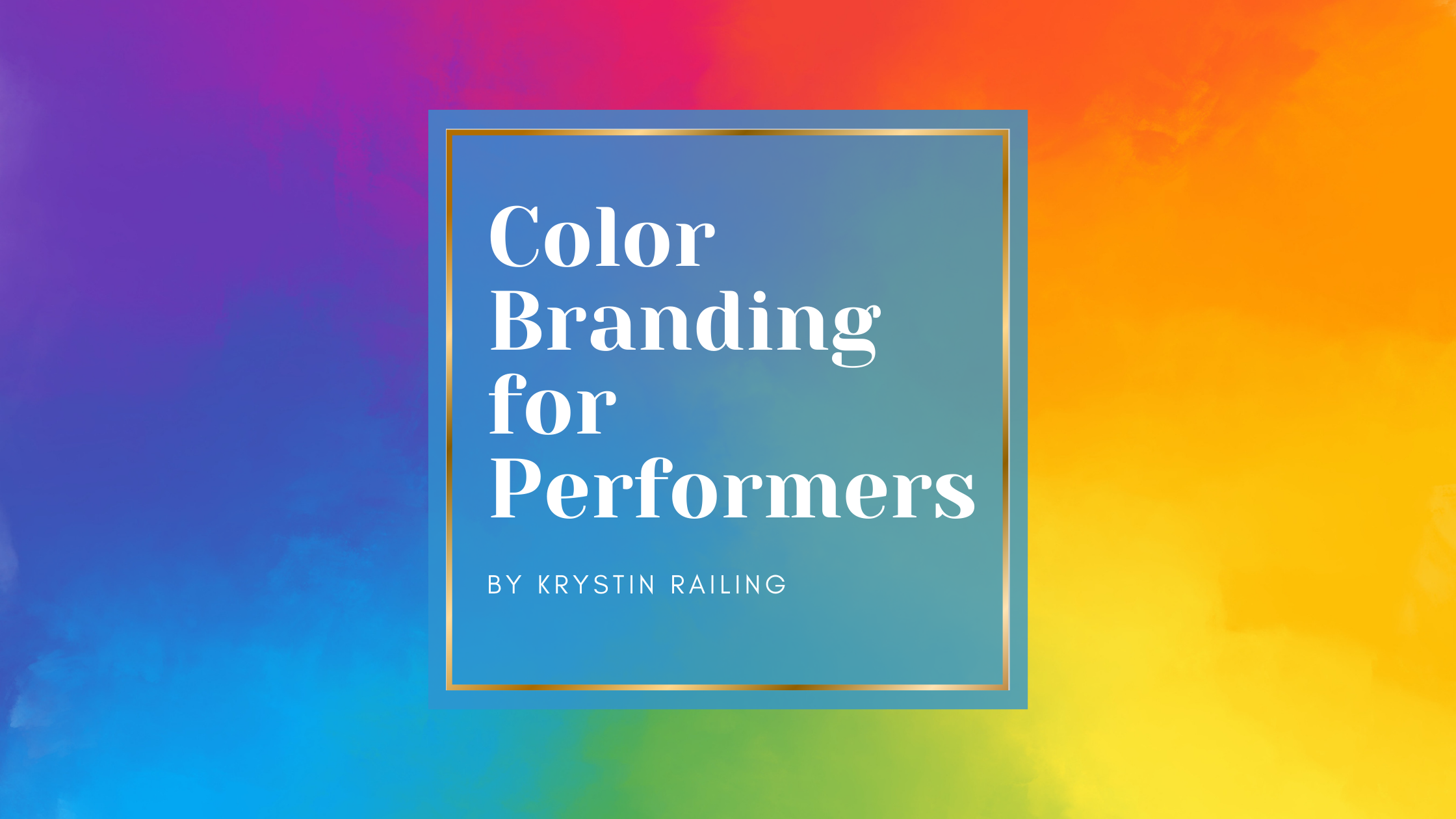 Color Branding for Performers: How to Build a Visual Identity That Gets Noticed